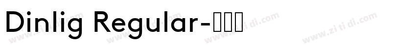 Dinlig Regular字体转换